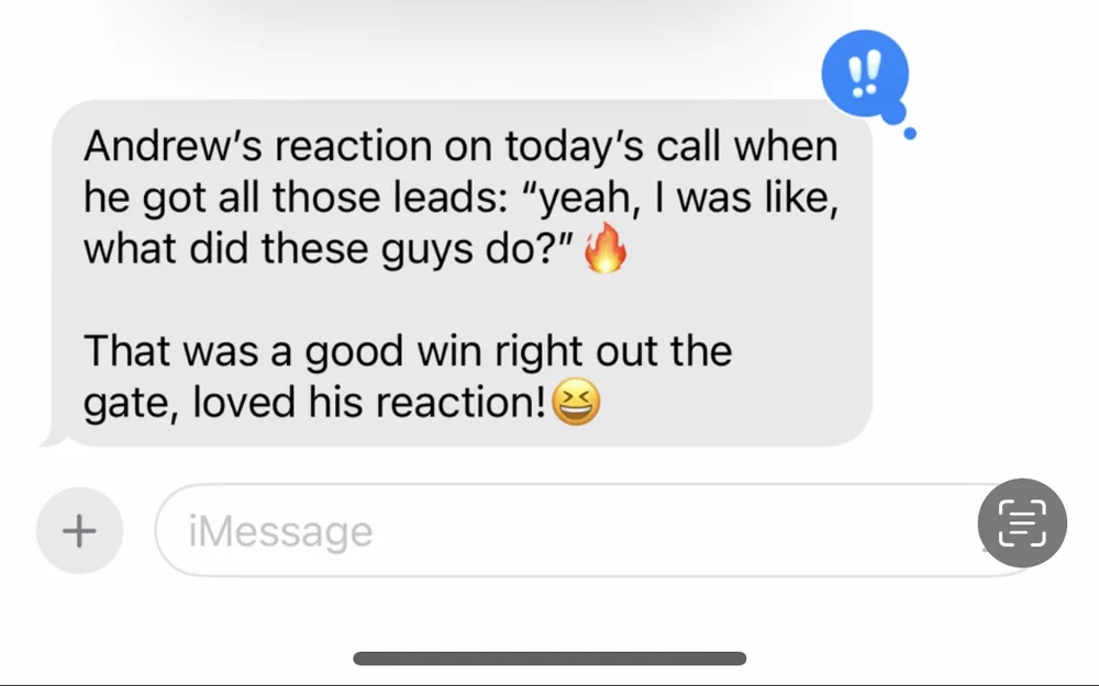 Text message relaying a client’s reaction to the leads they received